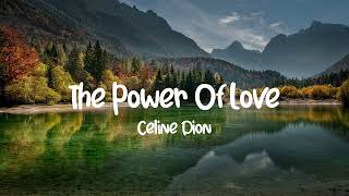 Celine Dion - Power of Love || Lyrics