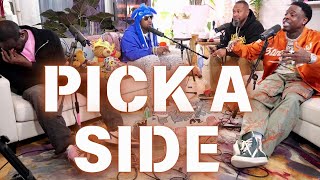 Pick A Side!! Ft Scrappy & Khaotic