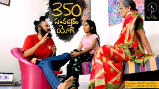 350 సంవత్సరాల యోగి | is it true | morning vlog | Kanth’Risa