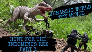 Jurassic World Toy Movie:  Hunt for the Indominus Rex, Part 1 #indominusrex #tyrannosaurusrex