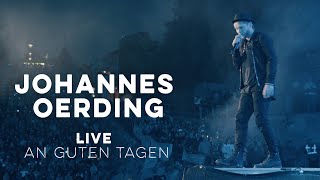 Johannes Oerding - An guten Tagen (Live am Kalkberg)
