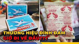 8 Thương Hiệu Việt Quốc Dân Từng Sống Lay Lắt Vì Hết Thời: Ai Thực Sự Lụi Tàn Và Ai Còn Chỗ Đứng???