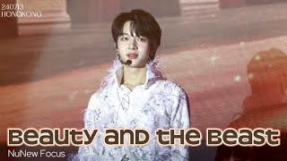 [4K] 240713｜Beauty and the Beast — NuNew Focus｜#ZNN1stConcertInHK