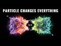 The Particle That Could Change Everything We Know About Reality
