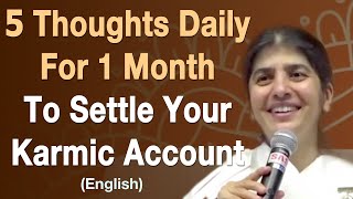 5 Thoughts Daily For 1 Month To Settle Your Karmic Account: Part 4: English: BK Shivani