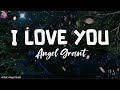 I Love You | by Angel Grant | KeiRGee Vibes