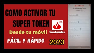 Como activar mi SuperToken Santander desde Supermóvil