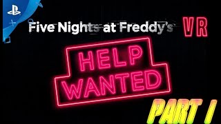 FNAF Help Wanted PS4 Gameplay |Part 1
