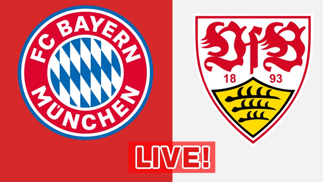 🔴 FC Bayern München Vs. VfB Stuttgart Live Watchalong - YouTube