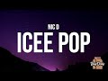 Nic D - Icee Pop (Lyrics) 