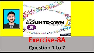 Class 8 Math Exercise 8A || New countdown third edition unit 8 || Oxford university class 8 math