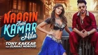 NAAGIN JAISI KAMAR HILA - TONY KAKKAR FT. Elnaaz Norouzi | Sangeetkaar | Latest Hindi Song 2019