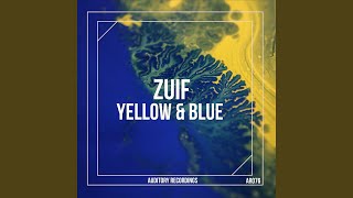 Yellow \u0026 Blue (Original mix)