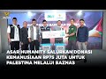 ASAR HUMANITY SALURKAN DONASI KEMANUSIAAN RP75 JUTA UNTUK PALESTINA MELALUI BAZNAS