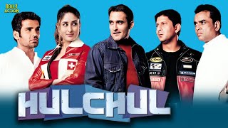 Hulchul | Hindi Full Movie | Akshaye Khanna | Kareena Kapoor | Paresh Rawal | Hindi Comedy Movies