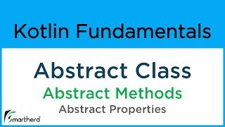 Kotlin Abstract class, Method and Abstract Properties. Kotlin Tutorial for Android #8.8