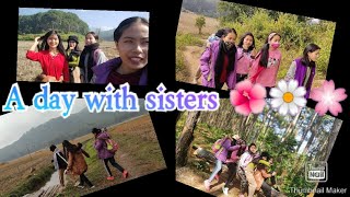 A Day with sisters in the forest #Sagang # Manipur