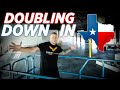 Risking Everything to take it ALL to the NEXT LEVEL | Expanding in TEXAS