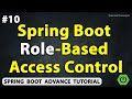 Implementing Role Based Access Control in Spring Boot | Chapter-10 | Java Spring Boot Advance