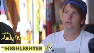 Highlighter: Andy Wright