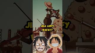 Nasib Kru Strawhat Jika Luffy Wafat?? #onepiece #anime #luffy #strawhats #zoro #sanji #fyp #shorts