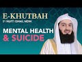Mental Health and Suicide - eKhutbah - Mufti Menk
