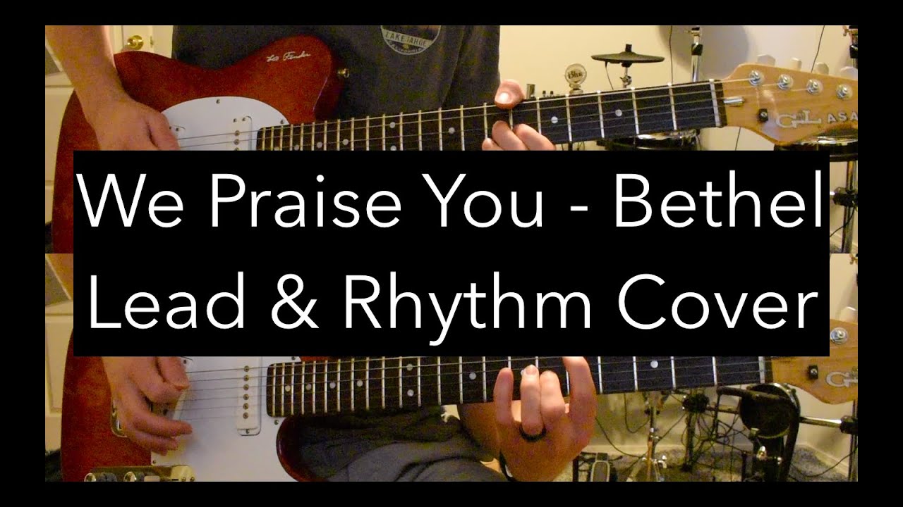 We Praise You - Bethel/Brandon Lake (Multi-Track Lead & Rhythm) Cover ...