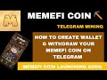 HOW TO CREATE WALLET & WITHDRAW YOUR MEMEFI COIN ON TELEGRAM