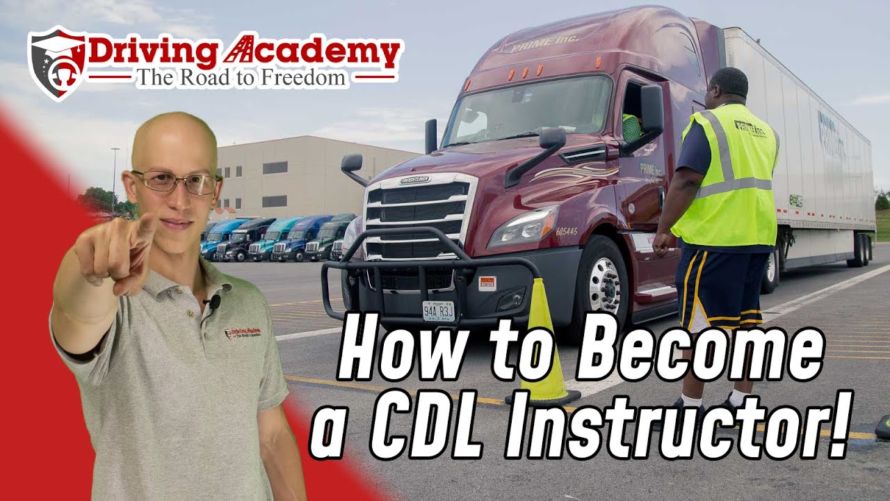 How To Become A CDL Instructor! - Driving Academy - YouTube