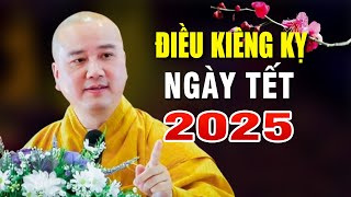 NHỮNG ĐIỀU KIÊNG KỴ trong ngày Tết 2025 _ Thầy Thích Pháp Hòa