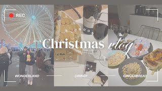 UK VLOG | christmas in london 🎄 | empty streets, gingerbread house, winter wonderland