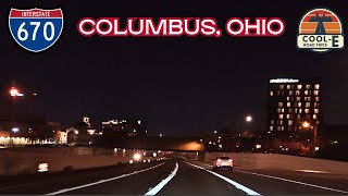 I-670 WEST Columbus, Ohio Night Drive