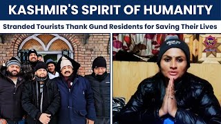 KASHMIR'S HEART OF GOLD: Stranded Tourists Praise Gund Residents for Life-Saving Help