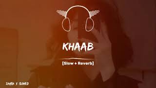Khaab | Full song (Slowed&Reverb) | Ap Akhil | Lofi Song |Punjabi Song