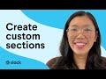 How to create custom sections in Slack