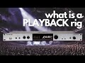 what is a PLAYBACK rig