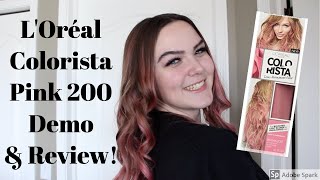 I Dyed My Hair PINK?! L'Oréal Colorista Pink 200 Demo \u0026 Review!