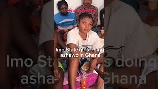 Rescued girls from Imo state doing ashawo in Ghana.