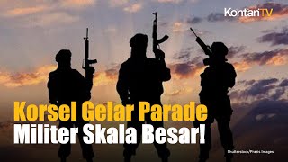 Korea Selatan Gelar Parade Militer yang Jarang Terjadi di Seoul, Ada Apa | Kontan News