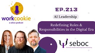 Ep. 213 - AI Leadership: Redefining Roles and Responsibilities in the Digital Era