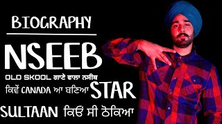 Naseeb - Rapper [ Biography ] Struggle to Success - Canadaian Student - Reply Sultaan Jawai Tempu