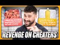 Getting Revenge On Cheaters!