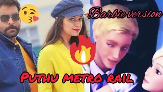 Saamy² - Pudhu Metro Rail - Barbie Version !