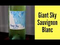 Giant Sky Sauvignon Blanc Wine Review