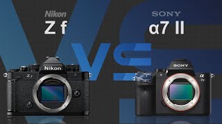 Nikon Z f vs Sony alpha a7 II