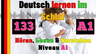 A1 - Deutsch lernen im Schlaf & Hören, Lesen und Verstehen