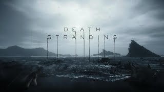 DEATH STRANDING DIRECTOR'S CUT#1