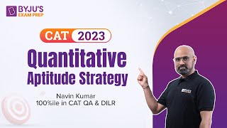 CAT 2023 Preparation: How to prepare for Quantitative Aptitude for CAT? | CAT Quantitative Aptitude
