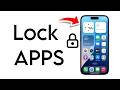 How To Lock Apps On iPhone - Full Guide