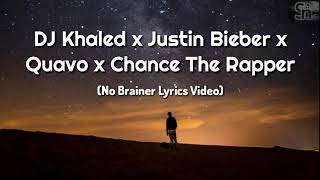 DJ Khaled - No Brainer ( Lyrics Video )